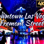 【4K HDR】夜のラスベガス ダウンタウン フリーモント・ストリート・エクスペリエンス | Night Walk Las Vegas Fremont Street Experience