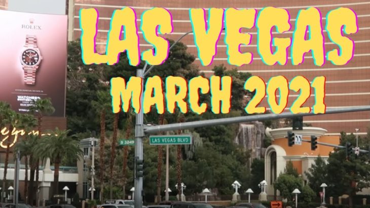 Las Vegas, March 10-11 2021 【ラスベガス 】