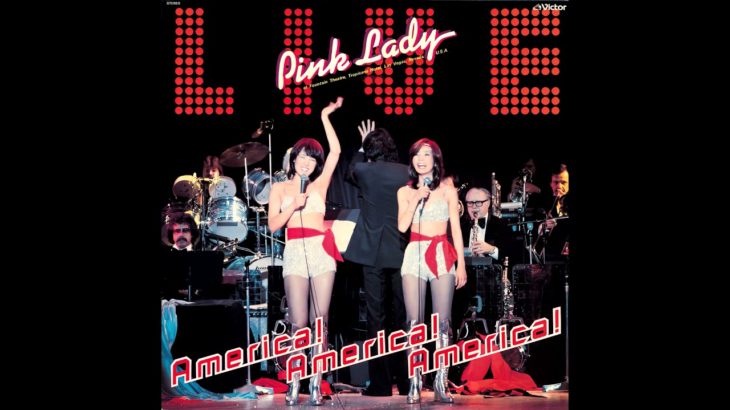 Pink Lady LIVE: America! America! America! (ピンク・レディーinラスベガス ) (LP) [Full Album]