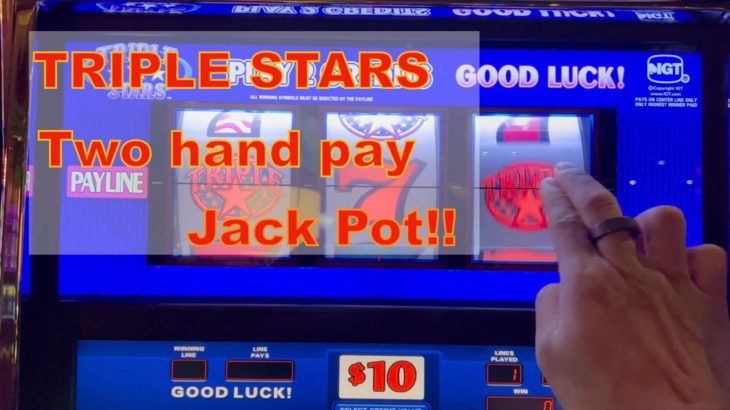 10＄ Triple Stars Slot Machine  Two hand pay Jack Pot/ラスベガス スロット ジャックポット