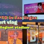 BTSラスベガスコンサートに行ってきた BTS PTD in Las Vegas