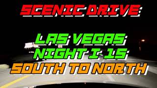 【アメリカ車載動画] 夜 ラスベガス 高速道路I-15 北上 SCENIC DRIVE  I-15 South to North Night Las Vegas #アメリカ生活 #アメリカ #留学