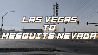 【アメリカ車載動画】ラスベガスからメスキート ネバダ州 SCENIC DRIVE – Las Vegas to Mesquite, Neveda [NCS作業用BGM]