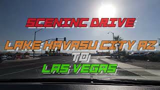 【アメリカ車載動画】レイクハバスからラスベガス SCENIC DRIVE Lake Havasu City AZ to Las Vegas #アメリカ #アメリカ生活 #車載動画 #留学