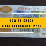 HOW TO CHECK KINKI TAKARAKUJI 2732第2732回近畿宝くじ #takarakuji #japan #howto #japanlottery